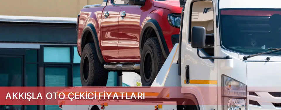 Akkışla İlçemi Oto Çekici Fiyatları