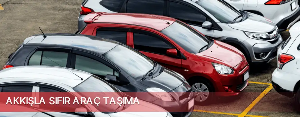 Akkışla İlçemi Sıfır Araç Taşıma